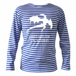 Тельняшка с длинным рукавом Mother of dragons 1 - PrintSalon