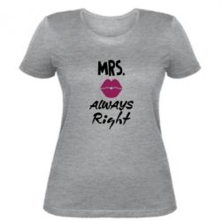 Женская футболка Mrs. always right - PrintSalon
