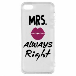 Чехол для iPhone5/5S/SE Mrs. always right - PrintSalon
