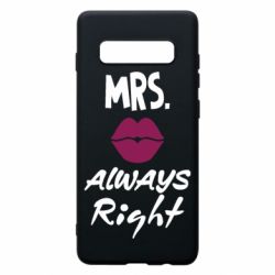 Чехол для Samsung S10+ Mrs. always right - PrintSalon