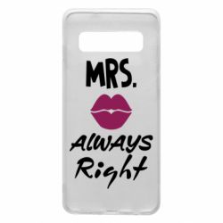 Чехол для Samsung S10 Mrs. always right - PrintSalon