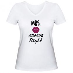 Женская футболка с V-образным вырезом Mrs. always right - PrintSalon