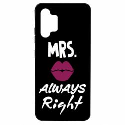 Чехол для Samsung A32 4G Mrs. always right - PrintSalon