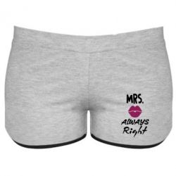 Женские шорты Mrs. always right - PrintSalon