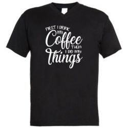 Мужская футболка  с V-образным вырезом Сначала кофе потом дела - PrintSalon
