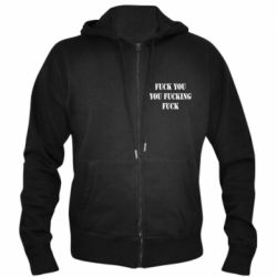 Мужское худи на молнии Fuck you fucking fuck - PrintSalon