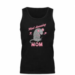Мужская майка The Most amazing mom in the world - PrintSalon