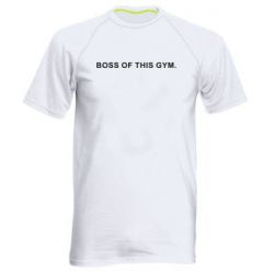 Мужская футболка для спорта Boss of this Gym - PrintSalon