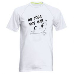 Мужская футболка для спорта Do yoga not war
