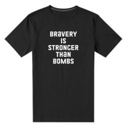 Мужская стрейчевая футболка Bravery is stronger - PrintSalon