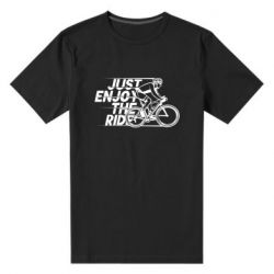 Мужская футболка премиум Just enjoy the ride - PrintSalon