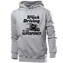 Мужское худи Truck Driving Is My Superpower - PrintSalon
