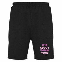 Мужские шорты It's About Damn Time - PrintSalon