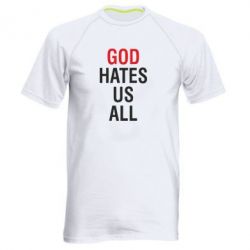 Мужская футболка для спорта God Hates Us All - PrintSalon