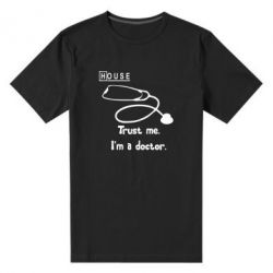 Мужская футболка премиум House trust me - PrintSalon