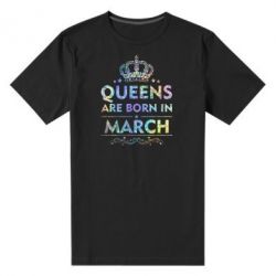 Мужская футболка премиум Queens are born in March Голограмма