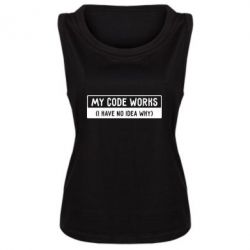 Женская майка My code works I have no idea why - PrintSalon