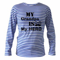Тельняшка с длинным рукавом My grandpa-PrintSalon Тельняшка с длинным рукавом My grandpa