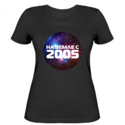Жіноча футболка На землі з 2005 - PrintSalon