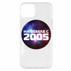 Чохол для iPhone 14 Plus На землі з 2005 - PrintSalon