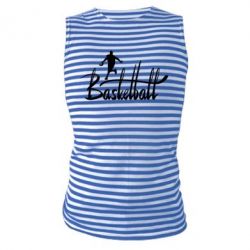 Майка-тільняшка Напис Баскетбол