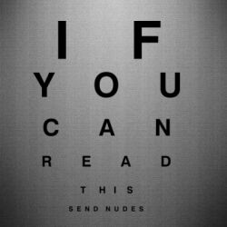 Наклейка If you can read this send nudes - PrintSalon