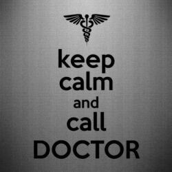Наклейка Keep Calm And Call Doctor - PrintSalon