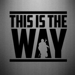 Наклейка Mandalorian This Is The Way - PrintSalon