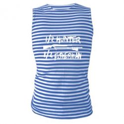 Майка-тельняшка Наполовину охотник, наполовину рыбак - PrintSalon