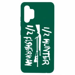 Чехол для Samsung A32 4G Наполовину охотник, наполовину рыбак - PrintSalon