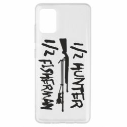 Чехол для Samsung A51 Наполовину охотник, наполовину рыбак - PrintSalon