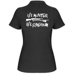 Женское поло Наполовину охотник, наполовину рыбак - PrintSalon