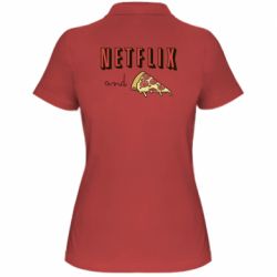 Женское поло Netflix and pizza - PrintSalon