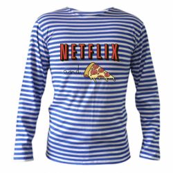 Тельняшка с длинным рукавом Netflix and pizza - PrintSalon