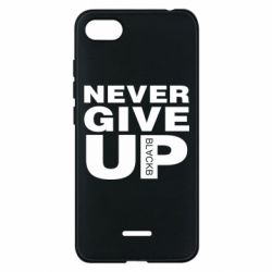Чехол для Xiaomi Redmi 6A Never give up 1 - PrintSalon
