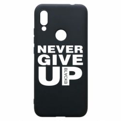 Чехол для Xiaomi Redmi 7 Never give up 1 - PrintSalon