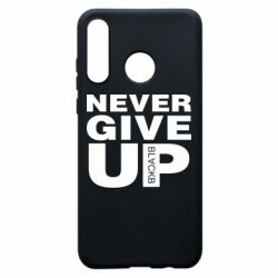 Чехол для Huawei P30 Lite Never give up 1 - PrintSalon