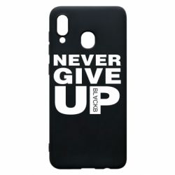 Чехол для Samsung A30 Never give up 1 - PrintSalon