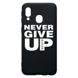 Чехол для Samsung A40 Never give up 1 - PrintSalon