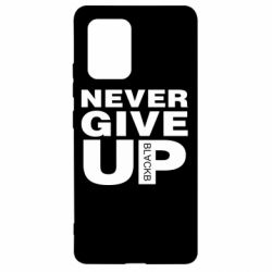 Чехол для Samsung S10 Lite Never give up 1 - PrintSalon