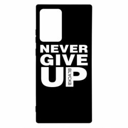 Чехол для Samsung Note 20 Ultra Never give up 1 - PrintSalon