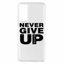 Чехол для Huawei P Smart 2021 Never give up 1 - PrintSalon