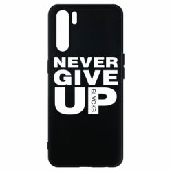 Чехол для Oppo A91/Reno3 Never give up 1 - PrintSalon