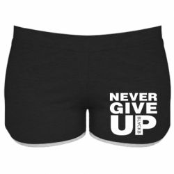 Женские шорты Never give up 1 - PrintSalon