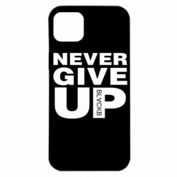 Чехол для iPhone 14 Plus Never give up 1 - PrintSalon