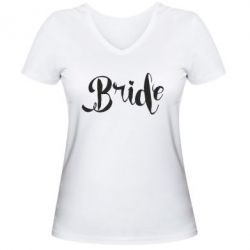 Женская футболка с V-образным вырезом Невеста - PrintSalon