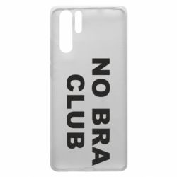 Чохол для Huawei P30 Pro No bra club - PrintSalon