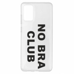 Чохол для Samsung S20+ No bra club - PrintSalon
