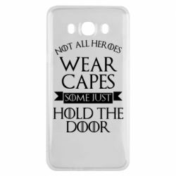 Чехол для Samsung J7 2016 Not all heroes wear capes - PrintSalon