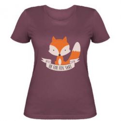 Жіноча футболка Of for fox sake - PrintSalon